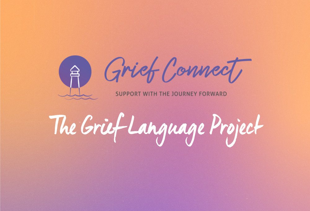 The Grief Language Project